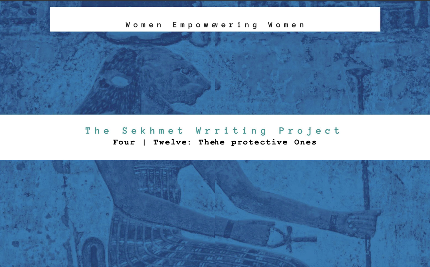 The Sekhmet Writing Project 4/12