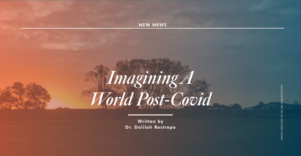 Imagining A World Post-Covid