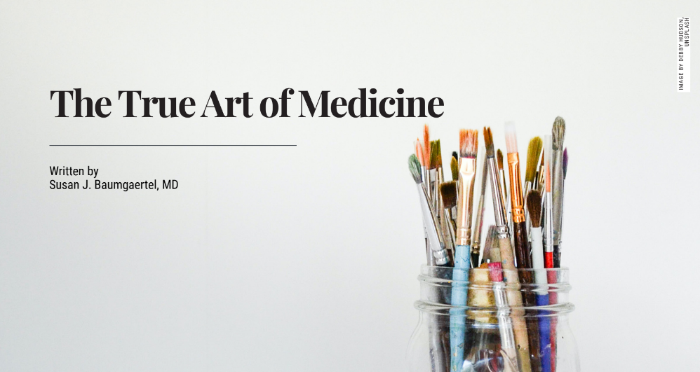 THE TRUE ART OF MEDICINE